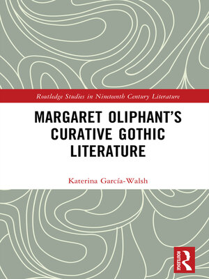 cover image of Margaret Oliphant's Curative Gothic Literature